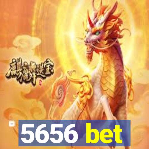 5656 bet